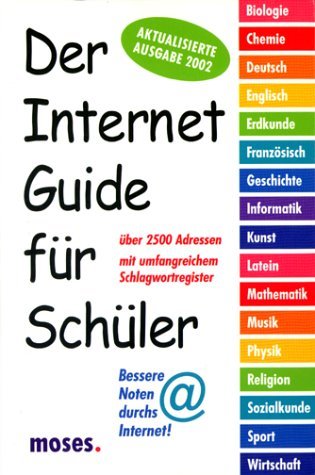 Der Internet Guide für Schüler 2002 Learning & Reference