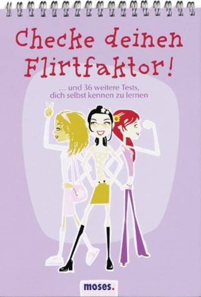 Checke deinen Flirtfaktor! Und 36 weitere Tests, dich selbst kennen zu lernen Books