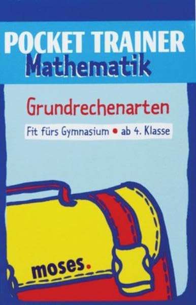 Pocket Trainer Mathematik. Grundrechenarten: Fit fürs Gymnasium, ab 4. Klasse book