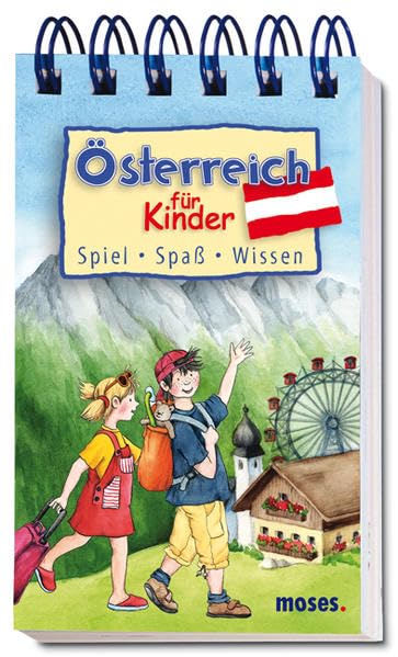 Österreich für Kinder: Spiel, Spaß, Wissen (Reiseführer für Kinder) Non-fiction