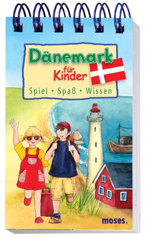 Dänemark für Kinder: Spiel, Spaß, Wissen Non-fiction