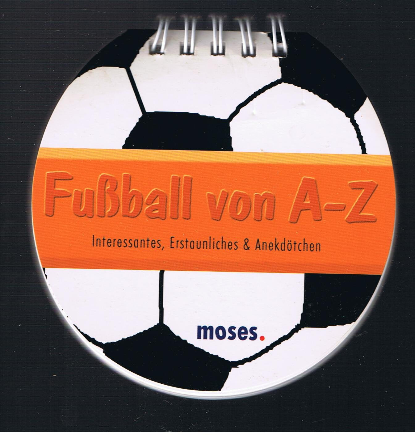 Fussball von A-Z (Fussball-Minis) Leisure & Fun