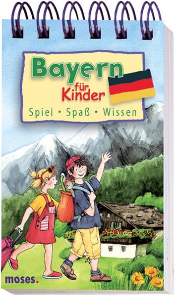 Bayern für Kinder: Spiel, Spaß, Wissen (Reiseführer für Kinder) Learning & Reference