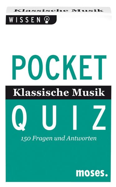 Pocket Quiz Klassische Musik: 150 Fragen und Antworten (Pocket Quiz / Ab 12 Jahre /Erwachsene) Arts & Music