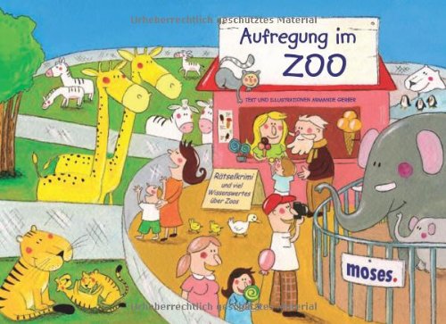 Aufregung im Zoo: Rätselkrimi und viel Wissenswertes über Zoos: Rätselkrimis und viel Wissenwertes über Zoos Leisure, Home & Garden