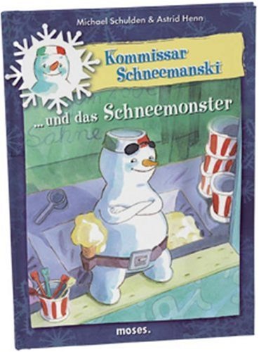 Kommissar Schneemanski und das Schneemonster Novels & Short Stories