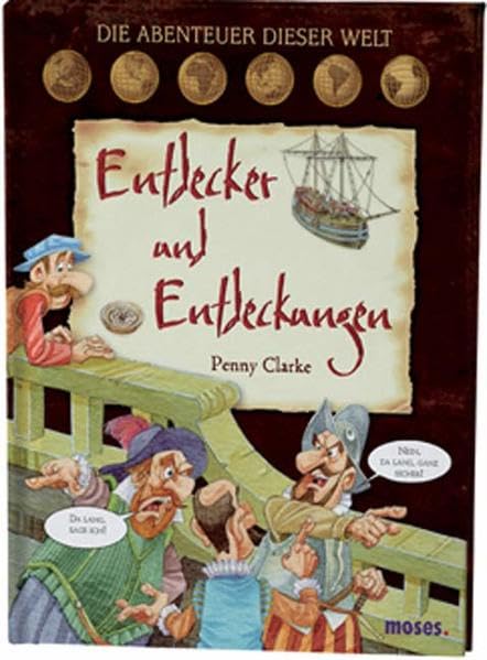Entdecker und Entdeckungen: Die Abenteuer dieser Welt Non-fiction