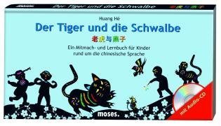 Der Tiger und die Schwalbe: Ein Mitmach- und Lernbuch für Kinder rund um die chinesische Sprache Leisure, Home & Garden