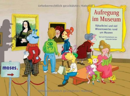 Aufregung im Museum: Rätselkrimi und viel Wissenswertes rund um Museen Novels & Short Stories