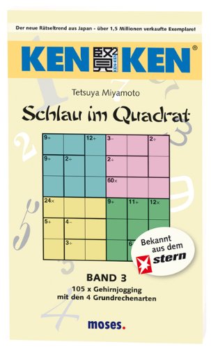 KenKen - Band 3: 4 Grundrechenarten: 105 x Gehirnjogging mit den 4 Grundrechenarten Leisure & Fun