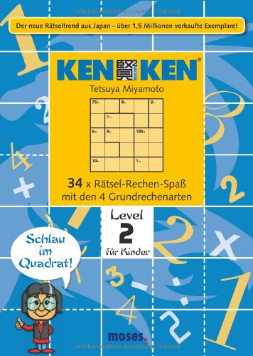 KenKen - 4 Grundrechenarten Level 2 für Kinder: 34 x Rätsel-Rechen-Spaß mit den 4 Grundrechenarten book