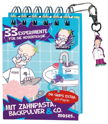 Dr. Grips 33 Experimente für die Hosentasche mit Zahnpasta, Backpulver & Co. Non-fiction