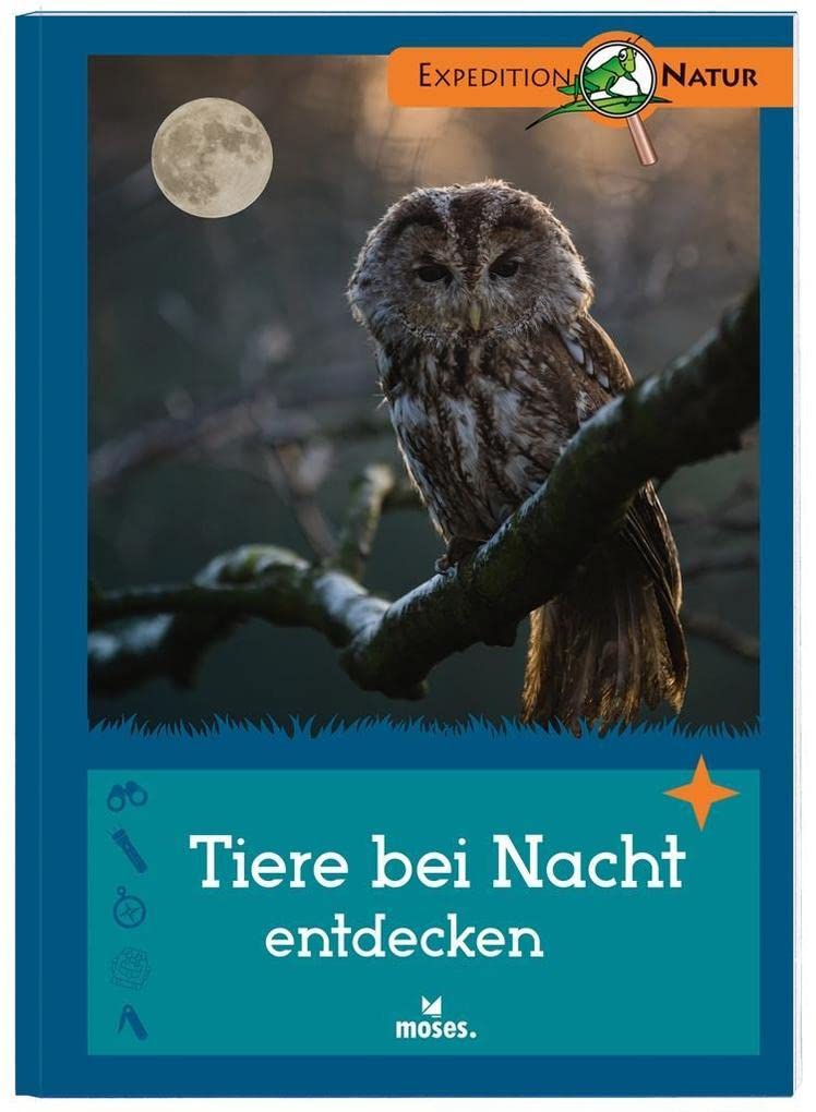Expedition Natur. Tiere bei Nacht entdecken Non-fiction