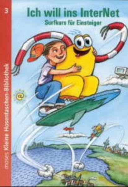 Ich will ins Internet!: Surfkurs für Einsteiger (moses Kleine Hosentaschen-Bibliothek) Books