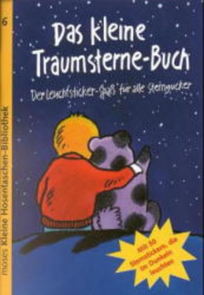 Das kleine Traumsterne-Buch: Der Leuchtsticker-Spass für alle Sterngucker (moses Kleine Hosentaschen-Bibliothek) Books