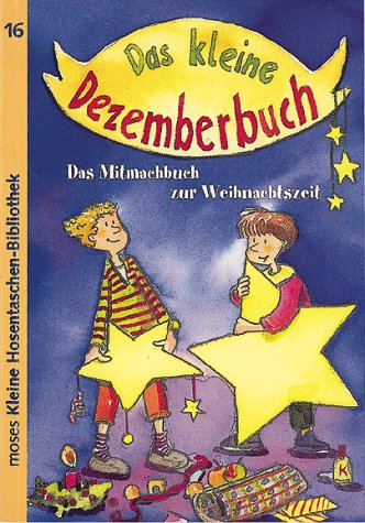 Das kleine Dezemberbuch: Das Mitmachbuch zur Weihnachtszeit (moses Kleine Hosentaschen-Bibliothek) Tiptoi & Games