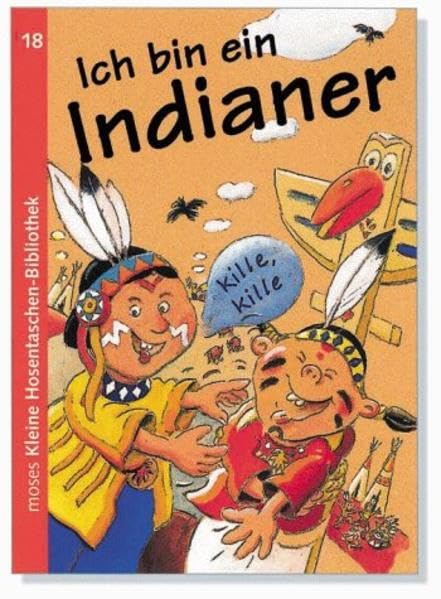 Ich bin ein Indianer (moses Kleine Hosentaschen-Bibliothek) Non-fiction