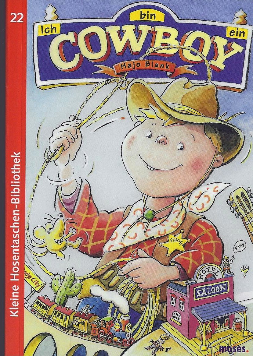 Ich bin ein Cowboy: Ab 6 Jahre (Hosentaschen Bibliothek) Non-fiction