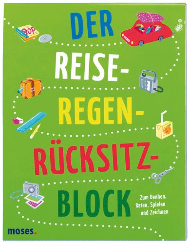 Der Reise-Regen-Rücksitzblock: zum Denken, Raten, Spielen und Zeichnen Non-fiction