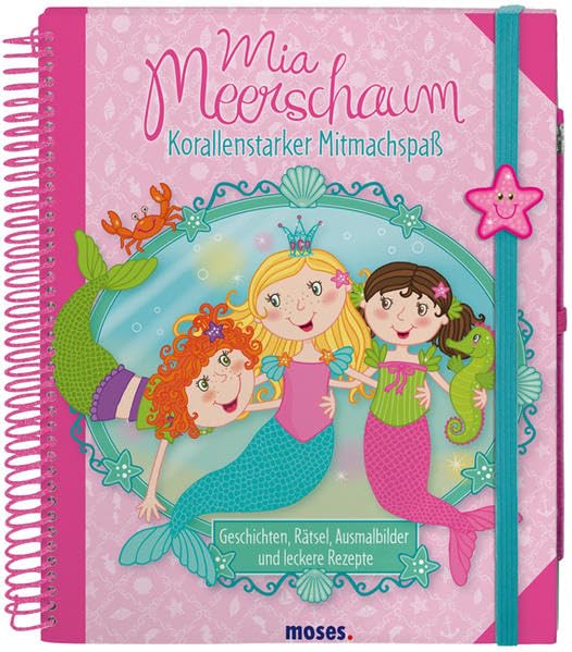 Mia Meerschaum - Korallenstarker Mitmachspaß: Geschichten, Rätsel, Ausmalbilder und leckere Rezepte Non-fiction