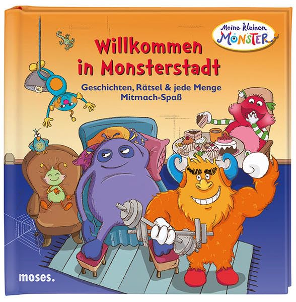 Meine kleinen Monster Willkommen in Monsterstadt: Geschichten, Rätsel und jede Menge Mitmach-Spaß Non-fiction