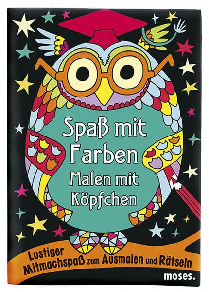 Spaß mit Farben - Malen mit Köpfchen: Lustiger Mitmachspaß zum Ausmalen und Rätseln Non-fiction