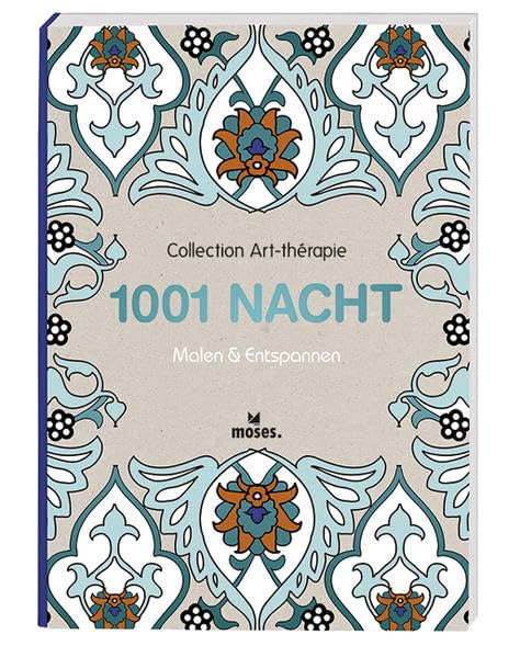Collection Art-thérapie: 1001 Nacht Hobbies & Crafts