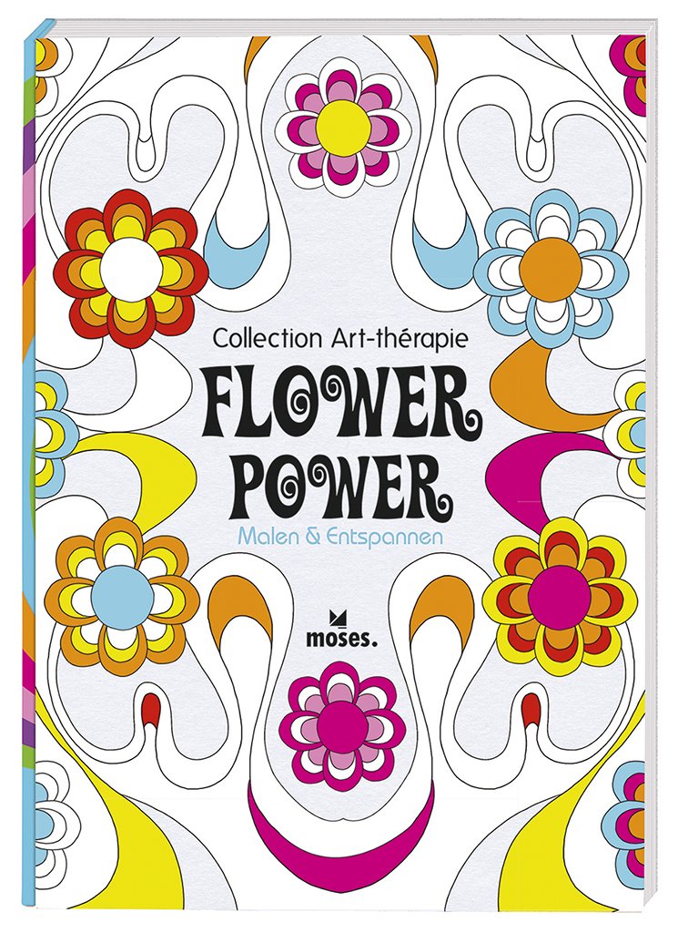 Collection Art-thérapie (Malbuch für Erwachsene): Flower Power: Malen & Entspannen book