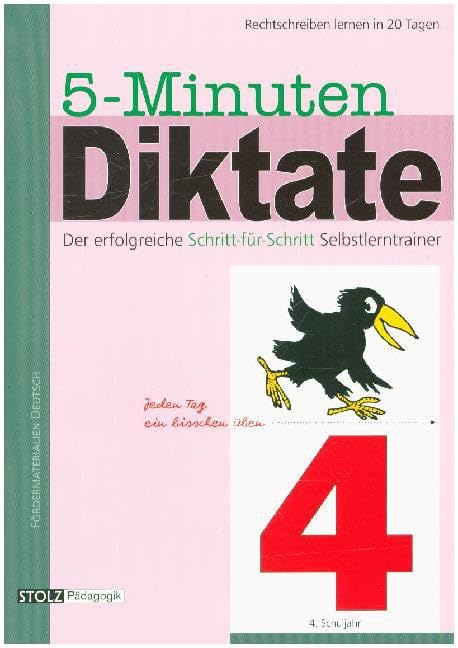5-Minuten-Diktate, neue Rechtschreibung, 4. Schuljahr: 20-Tage-Programm zur Föderung der Rechtschreibung Learning & Reference