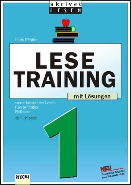 Lesetraining 1, Aktives Lesen - 1. Schuljahr mit Lösungen Education & Training