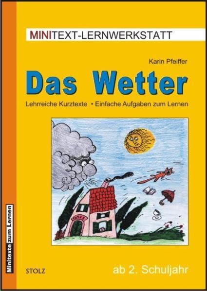 Das Wetter: Lehrreiche Kurztexte mit Anweisungen zum Lesen und Lernen (Minitexte zum Sachunterricht) Education & Training