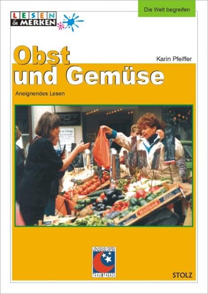 Obst und Gemüse: Aneignendes Lesen (Lesen & Merken) Non-fiction