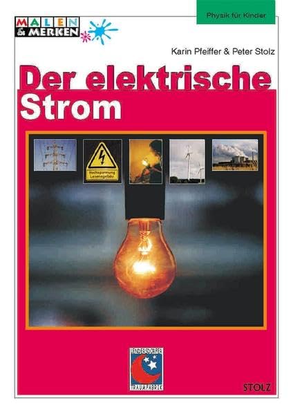 Der elektrische Strom: Texte, Aufgaben, Lösungen (Lesen & Merken) Education & Training