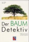 Der Baumdetektiv. Die Blätter der bekanntesten einheimischen Laubbäume Education & Training