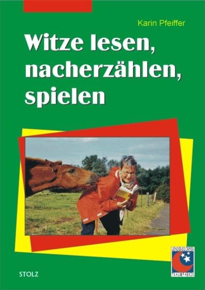 Witze lesen, nacherzählen, spielen: Fundgrube für den humorvollen Deutschunterricht Education & Training