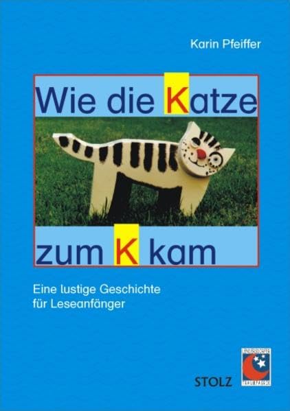 Wie die Katze zum K kam: Mitmachbuch für Erstleser Study Guides