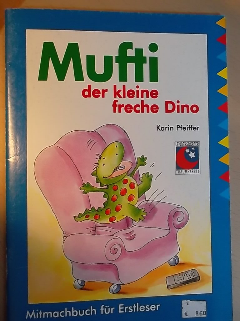 Mufti, der kleine freche Dino: Mitmachbuch für Erstleser Study Guides