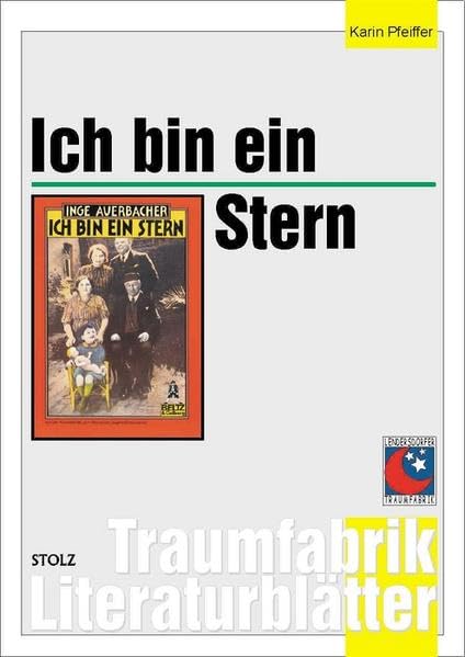 Ich bin ein Stern - Literaturblätter: Begleitmaterial zur Lektüre: 5. Klasse (Traumfabrik Literaturblätter) Learning & Reference
