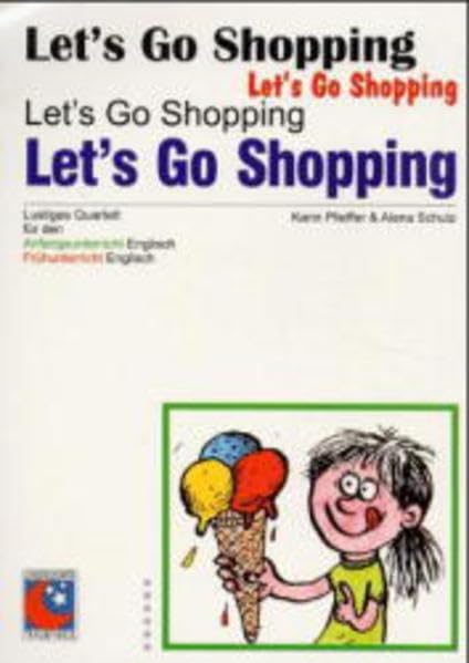 Let's Go Shopping: Lustiges Quartett für den Englischunterricht: Lustiges Quartett für den Anfangsunterricht und Frühunterricht Englisch Education & Training