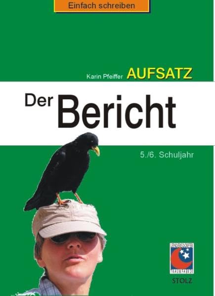 Der Bericht: Aufsatztraining: Aufsatz 5./6. Schuljahr Education & Training
