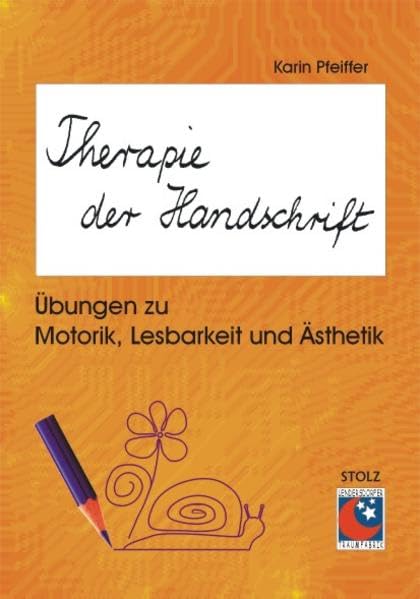 Therapie der Handschrift: Übungen zu Motorik, Lesbarkeit und Ästhetik Education & Training