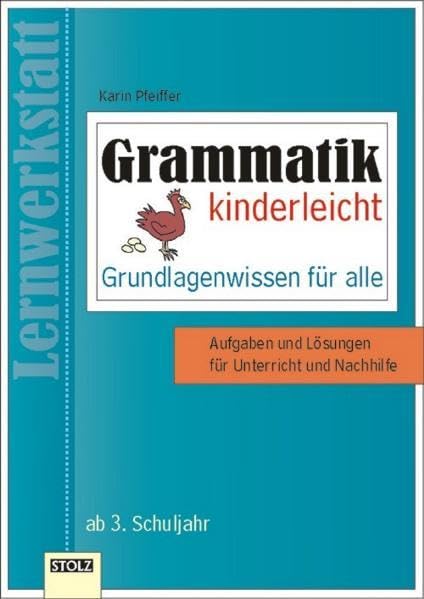 Grammatik kinderleicht: Grundlagenwissen für alle Education & Training