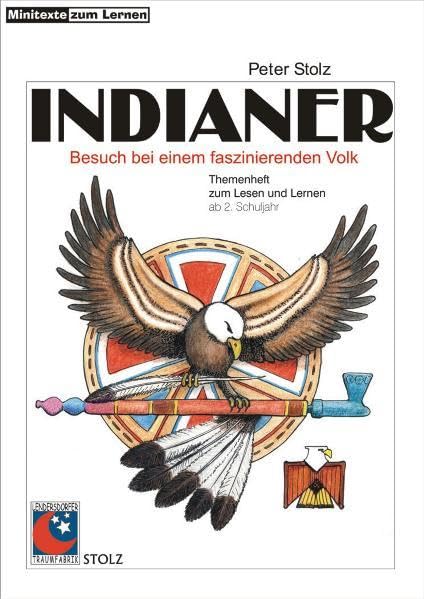 Indianer: Besuch bei einem fremden Volk: Besuch bei einem faszinierenden Volk. Themenheft zum Lesen und Lernen ab 2. Schuljahr (Minitexte zum Sachunterricht) Learning & Reference