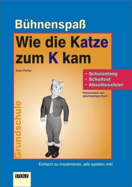 Wie die Katze zum K kam, Bühnenspaß book