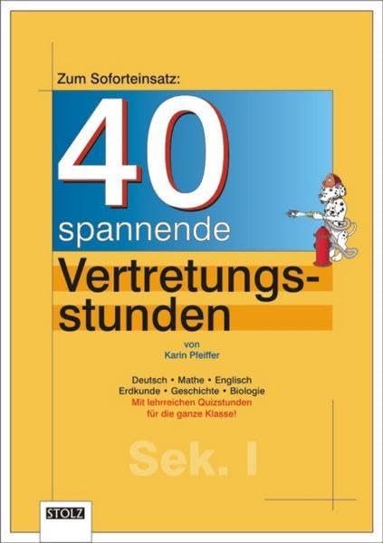 40 spannende Vertretungsstunden: Für die Sekundarstufe Learning & Reference