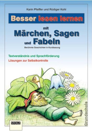 Märchen, Fabeln, Sagen: Aus dem Schatzkästchen der Literatur - aufbereitet für den Leseunterricht: Berühmte Geschichten in Kurzfassung. Textverständnis und Sprachförderung. Grundschule Learning & Reference