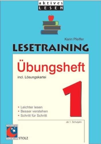 Lesetraining Übungsheft 1: Übungen für das 1. Schuljahr Education & Training