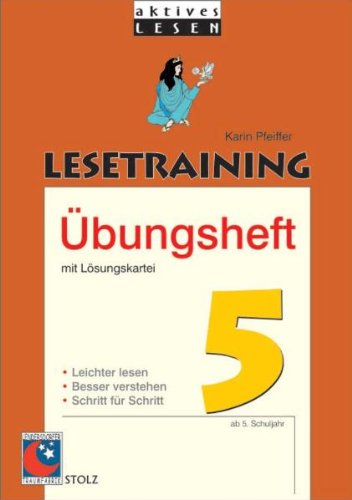Lesetraining Übungsheft 5: Übungen für das 5. Schuljahr: Mit Lösungskartei. Zusätzliche Aufgaben und Übungen zum lustigen Lesetraining. Ab 5. Schuljahr Education & Training Books