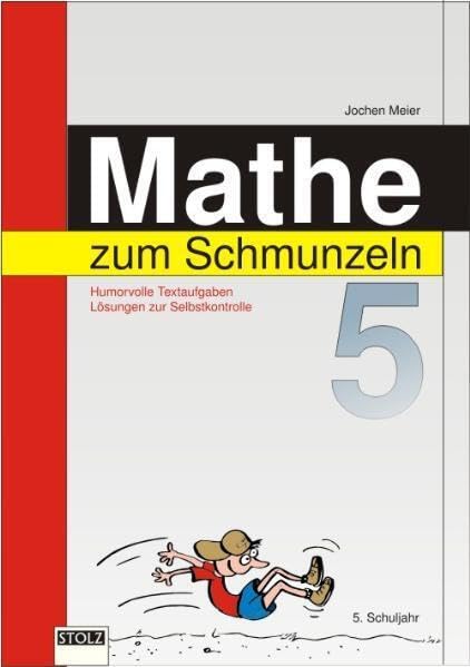 Mathe zum Schmunzeln 5: Textaufgaben für das 5. Schuljahr: Textaufgaben für das 5. Schuljahr. Mit pdf-Downloads Education & Training