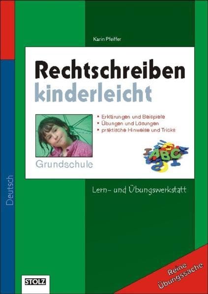 Rechtschreiben kinderleicht - Grundschule: Lern- und Übungswerkstatt mit Lösungen Study Guides
